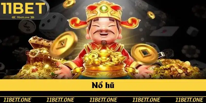 Nổ hũ đổi thưởng 11BET nhận được nhiều lượt yêu thích hiện nay Nổ hũ đổi thưởng 11BET nhận được nhiều lượt yêu thích hiện nay