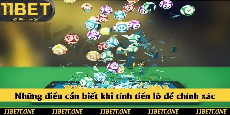 Những điều cần biết khi tính tiền lô đề chính xác Những điều cần biết khi tính tiền lô đề chính xác