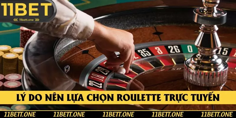 Lý do nên lựa chọn chơi roulette trực tuyến tại hệ thống Lý do nên lựa chọn chơi roulette trực tuyến tại hệ thống